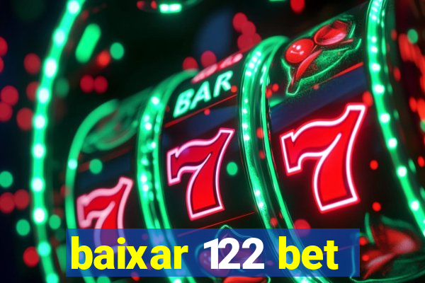 baixar 122 bet